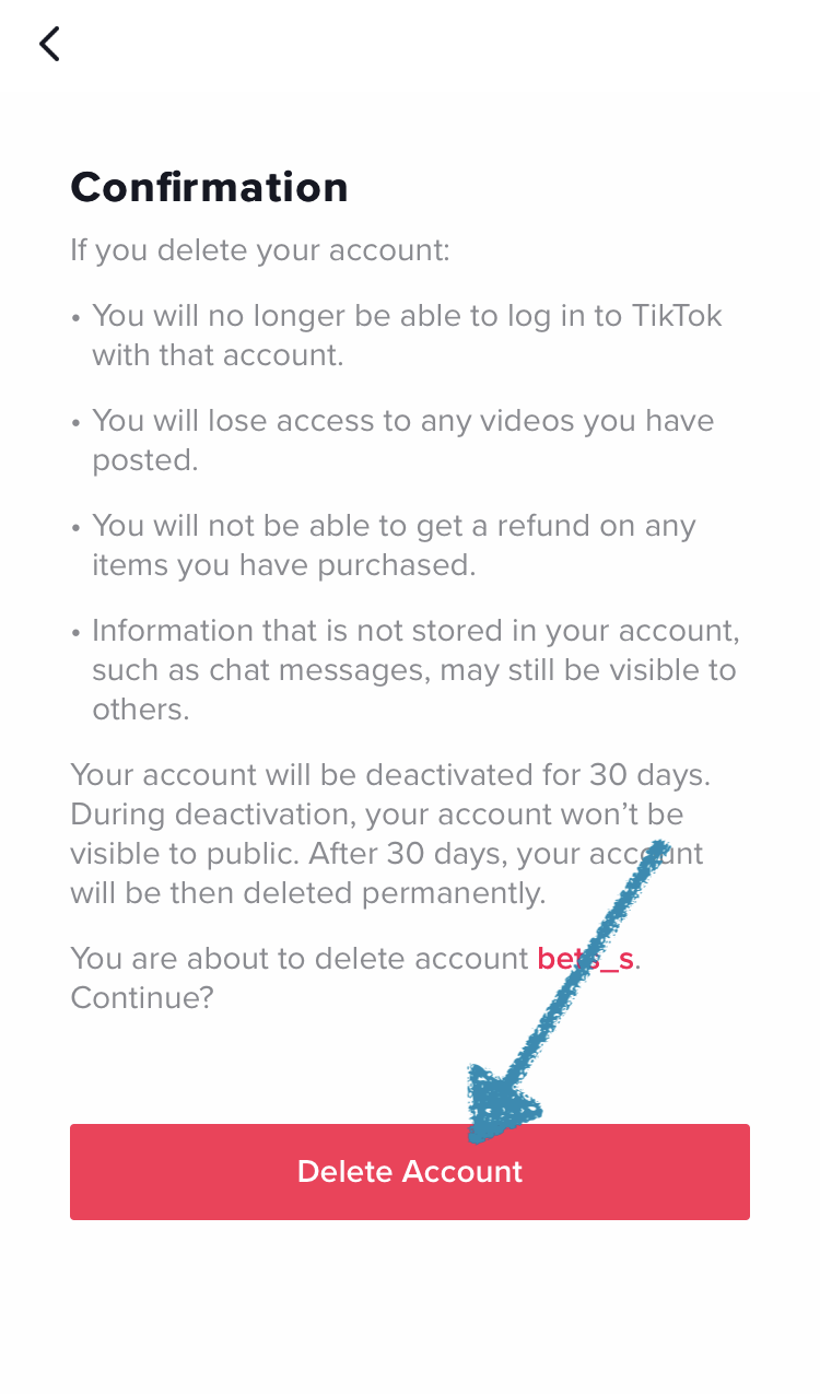 Click on Delete to confirm your account deletion